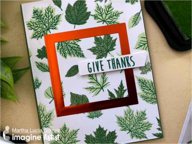 stamp the sentiment, "Give Thanks"