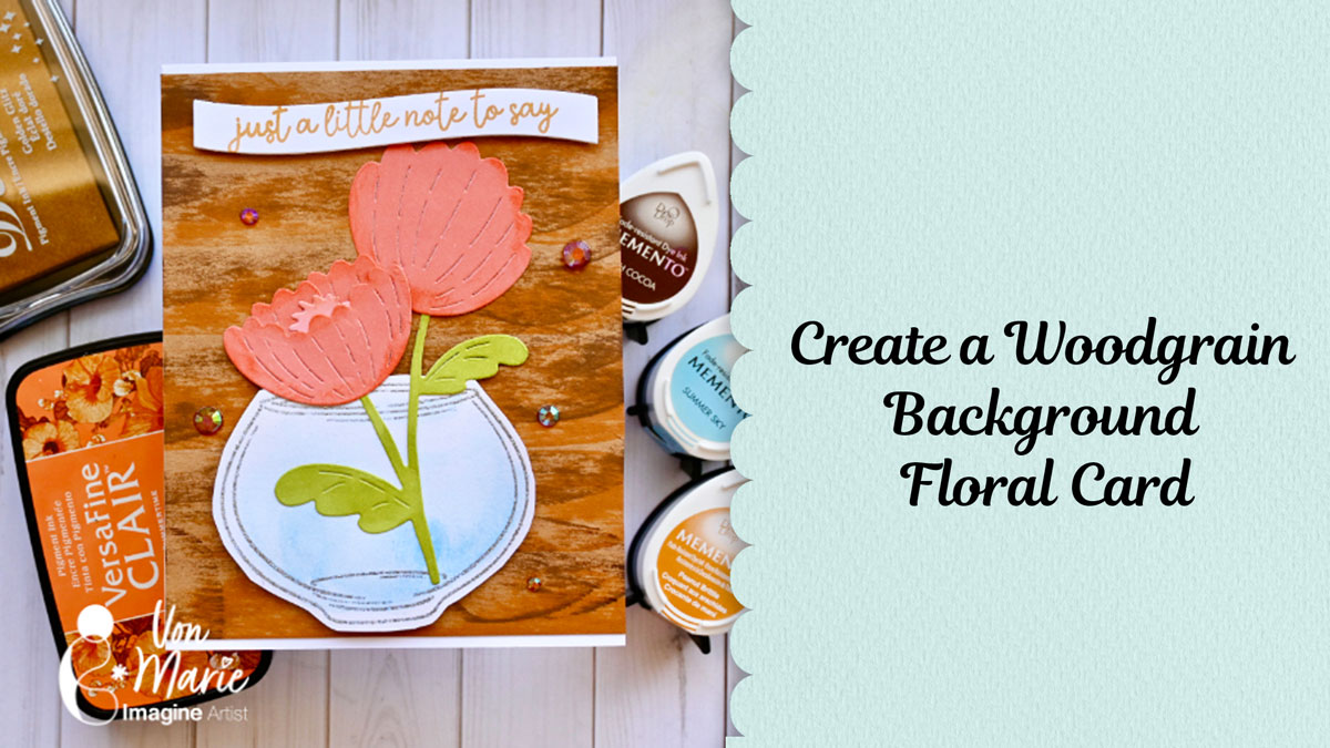 Create A Woodgrain Background Floral Card | Imagine Blog